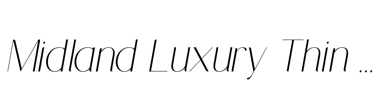 Midland Luxury Thin Italic
