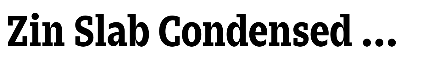 Zin Slab Condensed Bold