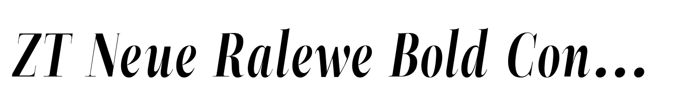 ZT Neue Ralewe Bold Condensed Italic