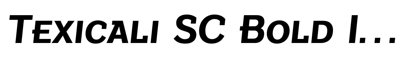 Texicali SC Bold Italic