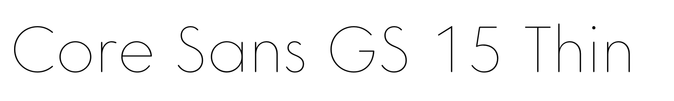 Core Sans GS 15 Thin