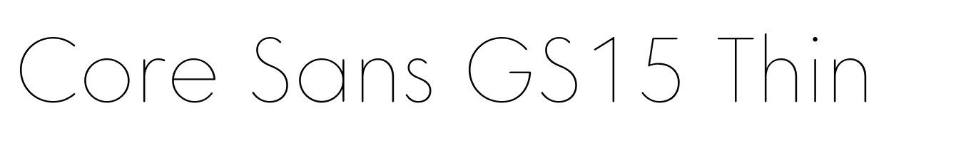 Core Sans GS15 Thin