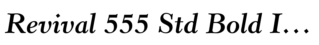 Revival 555 Std Bold Italic
