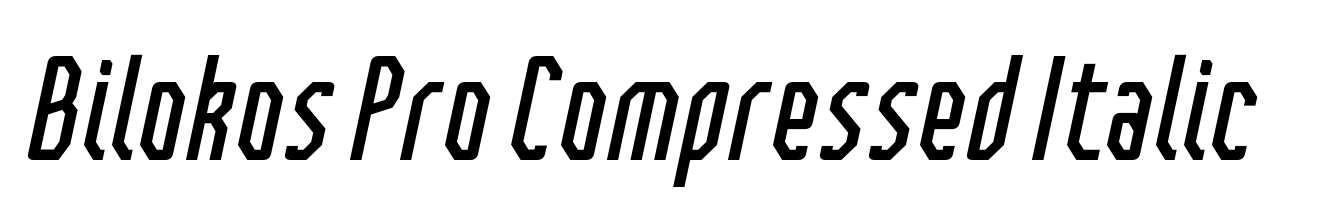 Bilokos Pro Compressed Italic