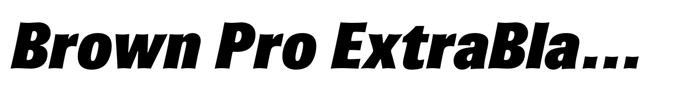 Brown Pro ExtraBlack Italic